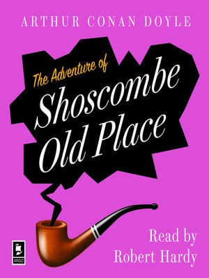 The Adventure of Shoscombe Old Place - Audiobook